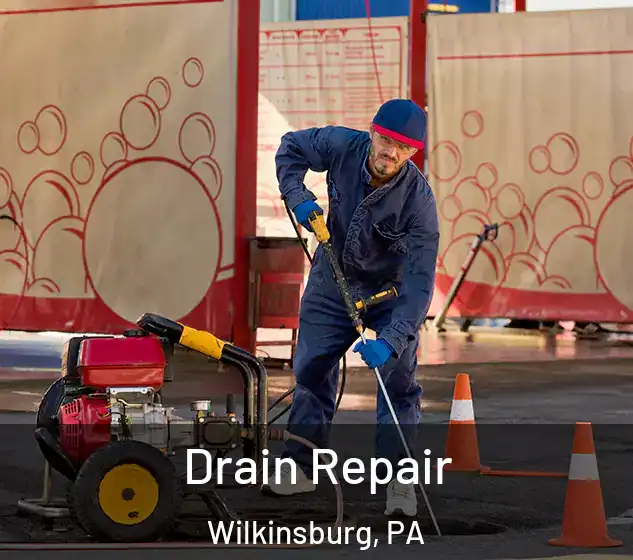  Drain Repair Wilkinsburg, PA