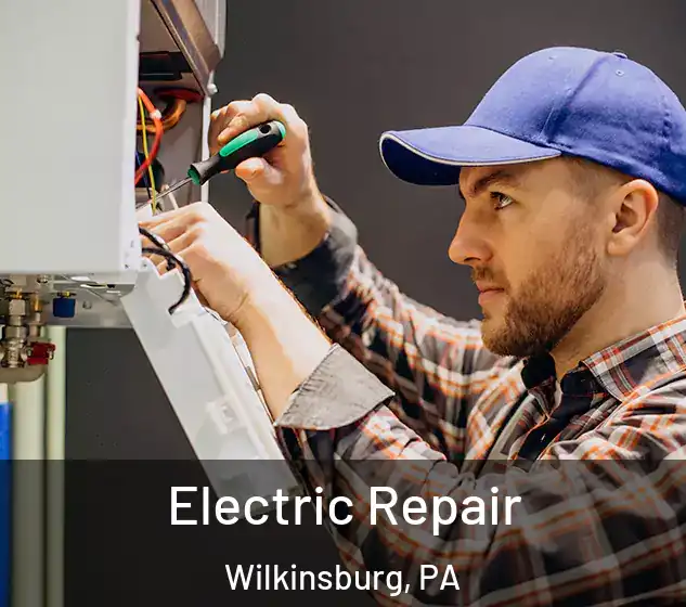  Electric Repair Wilkinsburg, PA