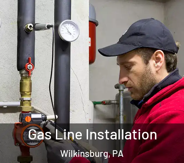  Gas Line Installation Wilkinsburg, PA