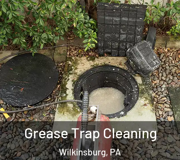  Grease Trap Cleaning Wilkinsburg, PA