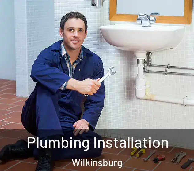  Plumbing Installation Wilkinsburg