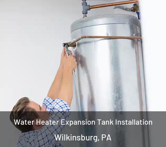  Water Heater Expansion Tank Installation Wilkinsburg, PA